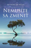 Nemusíte sa zmeniť Nemusíte sa zmeniť