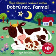 Dobrú noc, farma! - Moja blikajúca zvuková knižka Dobrú noc, farma! - Moja blikajúca zvuková knižka