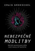 Nebezpečné modlitby Nebezpečné modlitby