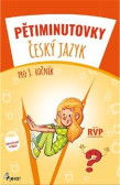 Pětiminutovky ČJ pro 3. ročník Pětiminutovky ČJ pro 3. ročník