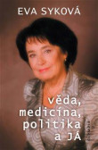Věda, medicína, politika a Já Věda, medicína, politika a Já