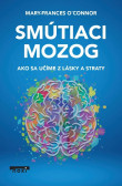 Smútiaci mozog Smútiaci mozog