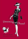 Dreaming of Chanel Dreaming of Chanel