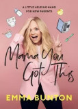 Mama You Got This : A Little Helping Hand For New Parents Mama You Got This : A Little Helping Hand For New Parents
