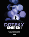 Doteky smíření - Dramatické kriminální příběhy podle skutečných událostí Doteky smíření - Dramatické kriminální příběhy podle skutečných událostí