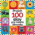 Prvých 100 slov pre malého šikovníka Prvých 100 slov pre malého šikovníka