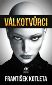 Válkotvůrci Válkotvůrci