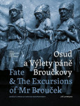Osud a Výlety páně Broučkovy / Fate & The Excursion of Mr Broucek - Opery Janáčkových nadějí a zklamání Osud a Výlety páně Broučkovy / Fate & The Excursion of Mr Broucek - Opery Janáčkových nadějí a zklamání