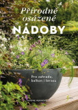 Přírodně osázené nádoby Přírodně osázené nádoby