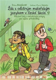 Žák s odlišným mateřským jazykem v české škole 4 - přírodověda Žák s odlišným mateřským jazykem v české škole 4 - přírodověda