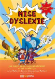 Mise dyslexie - Jak najít svou superschopnost a své skvělé já - Pracovní sešit Mise dyslexie - Jak najít svou superschopnost a své skvělé já - Pracovní sešit