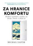 Za hranice komfortu - Přijměte nepohodlí a najděte své divoké, šťastné a zdravé já Za hranice komfortu - Přijměte nepohodlí a najděte své divoké, šťastné a zdravé já