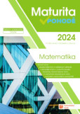 Matematika - Maturita v pohodě 2024 Matematika - Maturita v pohodě 2024