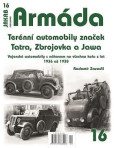 Armáda 16 - Terénní automobily značek Tatra, Zbrojovka a Jawa - Vojenské automobily s náhonem na všechna kola z let 1936 až 1938 Armáda 16 - Terénní automobily značek Tatra, Zbrojovka a Jawa - Vojenské automobily s náhonem na všechna kola z let 1936 až 1938