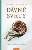 Dávné světy - Výpravy do zaniklých ekosystémů Země Dávné světy - Výpravy do zaniklých ekosystémů Země