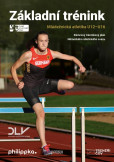 Atletika – Základní trénink Atletika – Základní trénink