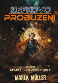 Zefkovo probuzení aneb splíny (v) budoucnosti Zefkovo probuzení aneb splíny (v) budoucnosti