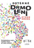 Dotěrné drmolení - Ovládněme svůj vnitřní hlas, ať nám slouží Dotěrné drmolení - Ovládněme svůj vnitřní hlas, ať nám slouží