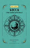 Wicca - Váš osobní průvodce Wicca - Váš osobní průvodce
