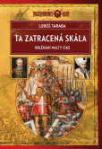 Ta zatracená skála - Obléhání Malty 1565 Ta zatracená skála - Obléhání Malty 1565