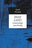 Život a svět - Fenomenologie Jana Patočky Život a svět - Fenomenologie Jana Patočky