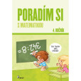 Poradím si s matematikou 4. ročník Poradím si s matematikou 4. ročník