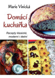Domácí kuchařka - Recepty klasické, moderní i dietní Domácí kuchařka - Recepty klasické, moderní i dietní