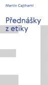 Přednášky z etiky Přednášky z etiky