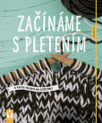 Začínáme s pletením Začínáme s pletením