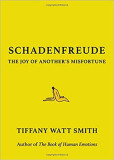 Schadenfreude: The Joy of Another´s Misf Schadenfreude: The Joy of Another´s Misf