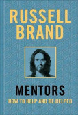 Mentors: How to Help and be Helped Mentors: How to Help and be Helped