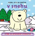Pozri, kto sa skrýva v snehu Pozri, kto sa skrýva v snehu
