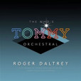 Roger Daltrey: The Whos Tommy Orchestral - CD
