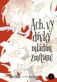 Ach, vy dívky mládím zmítané 1 Ach, vy dívky mládím zmítané 1