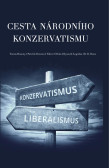 Cesta národního konzervatismu Cesta národního konzervatismu