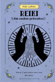 Reiki: Váš osobní průvodce Reiki: Váš osobní průvodce