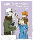 Obušky a něžná revoluce - Příběh listopadu 1989 Obušky a něžná revoluce - Příběh listopadu 1989