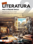 Nová literatura pro 2.ročník SŠ - metodická příručka Nová literatura pro 2.ročník SŠ - metodická příručka