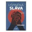 Ušpiněná sláva - Běžte tam, kam vás vedou vaše nejlepší modlitby Ušpiněná sláva - Běžte tam, kam vás vedou vaše nejlepší modlitby