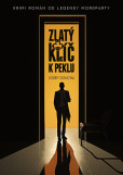 Zlatý klíč k peklu - Krimi román od legendy mordparty Zlatý klíč k peklu - Krimi román od legendy mordparty
