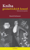 Kniha geometrických kouzel - Matematická expedice