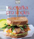 Kuchařka pro singles (Edice Apetit) Kuchařka pro singles (Edice Apetit)