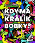Kdy má králík bobky? Kdy má králík bobky?