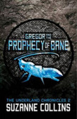 Gregor and the Prophecy of Bane Gregor and the Prophecy of Bane