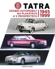 Tatra - Osobní automobily na plakátech a v prospektech 1945-1999 Tatra - Osobní automobily na plakátech a v prospektech 1945-1999