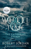 The Gathering Storm : Book 12 of the Wheel of Time The Gathering Storm : Book 12 of the Wheel of Time