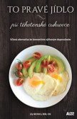 To pravé jídlo při těhotenské cukrovce - Účinná alternativa ke konvenčním výživovým doporučením To pravé jídlo při těhotenské cukrovce - Účinná alternativa ke konvenčním výživovým doporučením