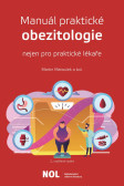 Manuál parktické obezitologie nejen pro praktické lékaře Manuál parktické obezitologie nejen pro praktické lékaře