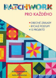 Patchwork pro každého Patchwork pro každého