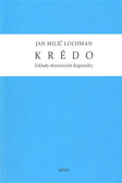 Krédo - Základy ekumenické dogmatiky Krédo - Základy ekumenické dogmatiky